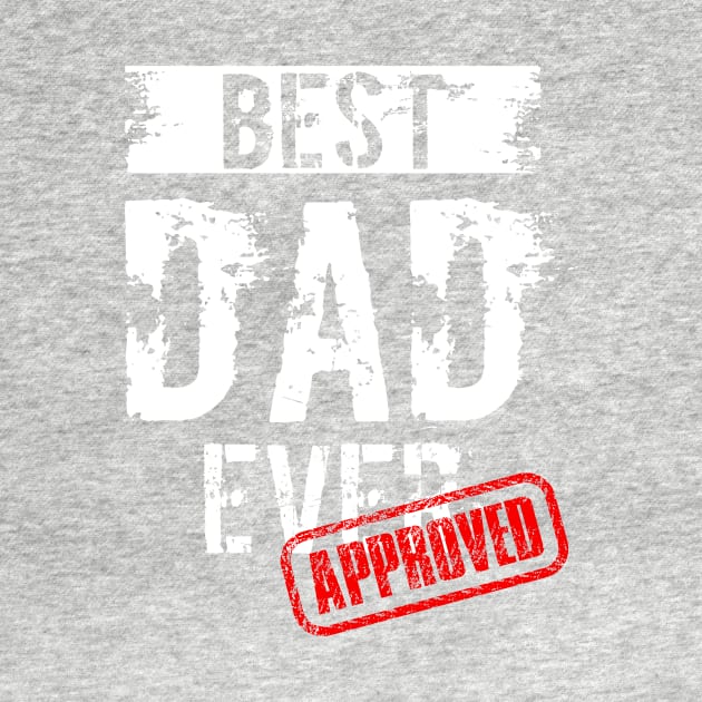Best Dad Ever. Approved by DimDom